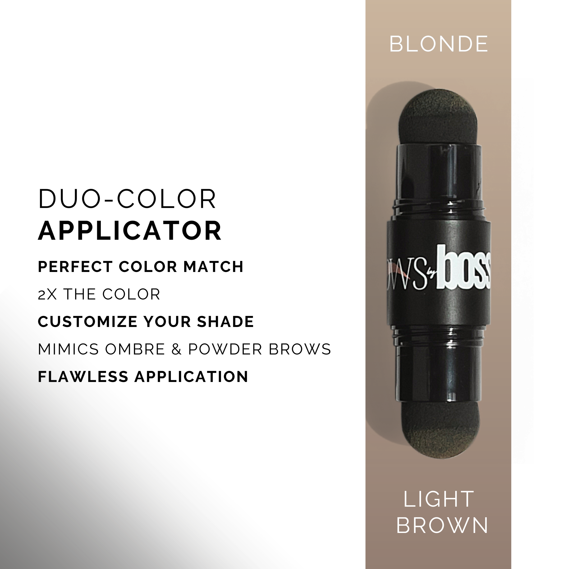 Duo-color brow applicator for perfect color match and flawless ombre and powder brow application, shades blonde and light brown.